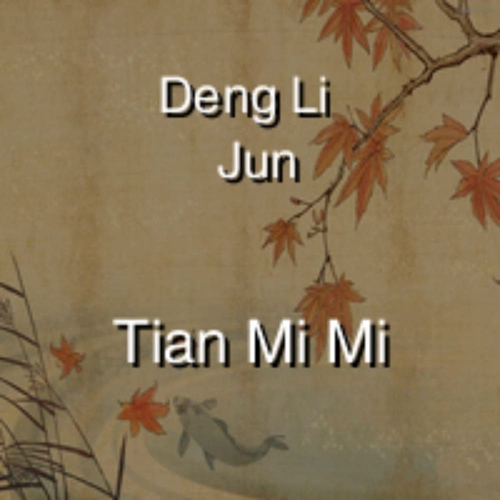 Deng Li Jun - Tian Mi Mi