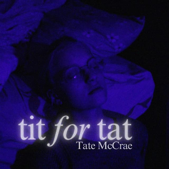 Tate McCrae - Tit For Tat