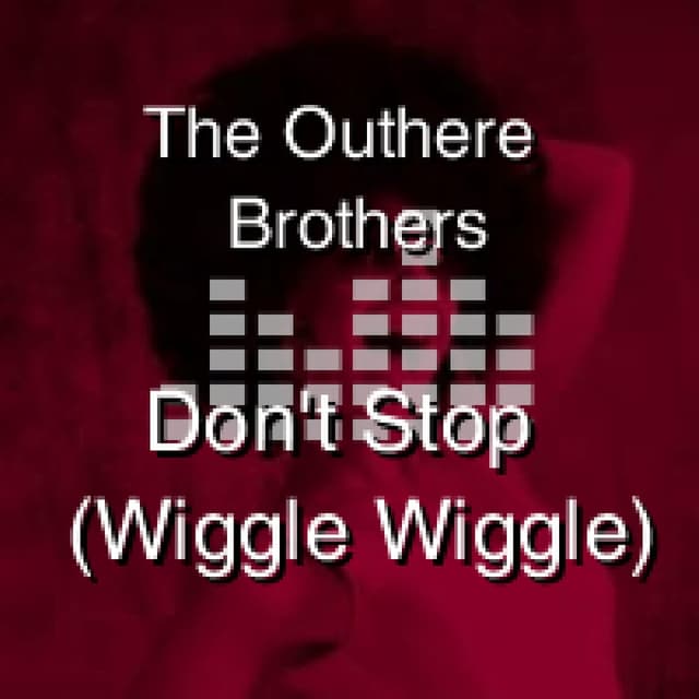 Don't Stop (Wiggle Wiggle)
