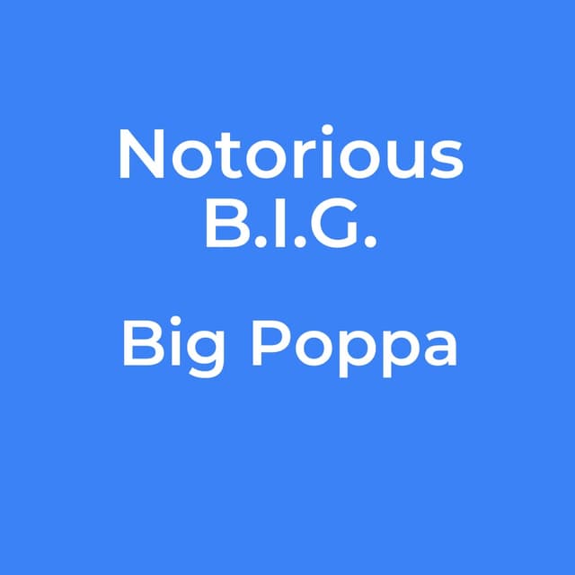 Big Poppa