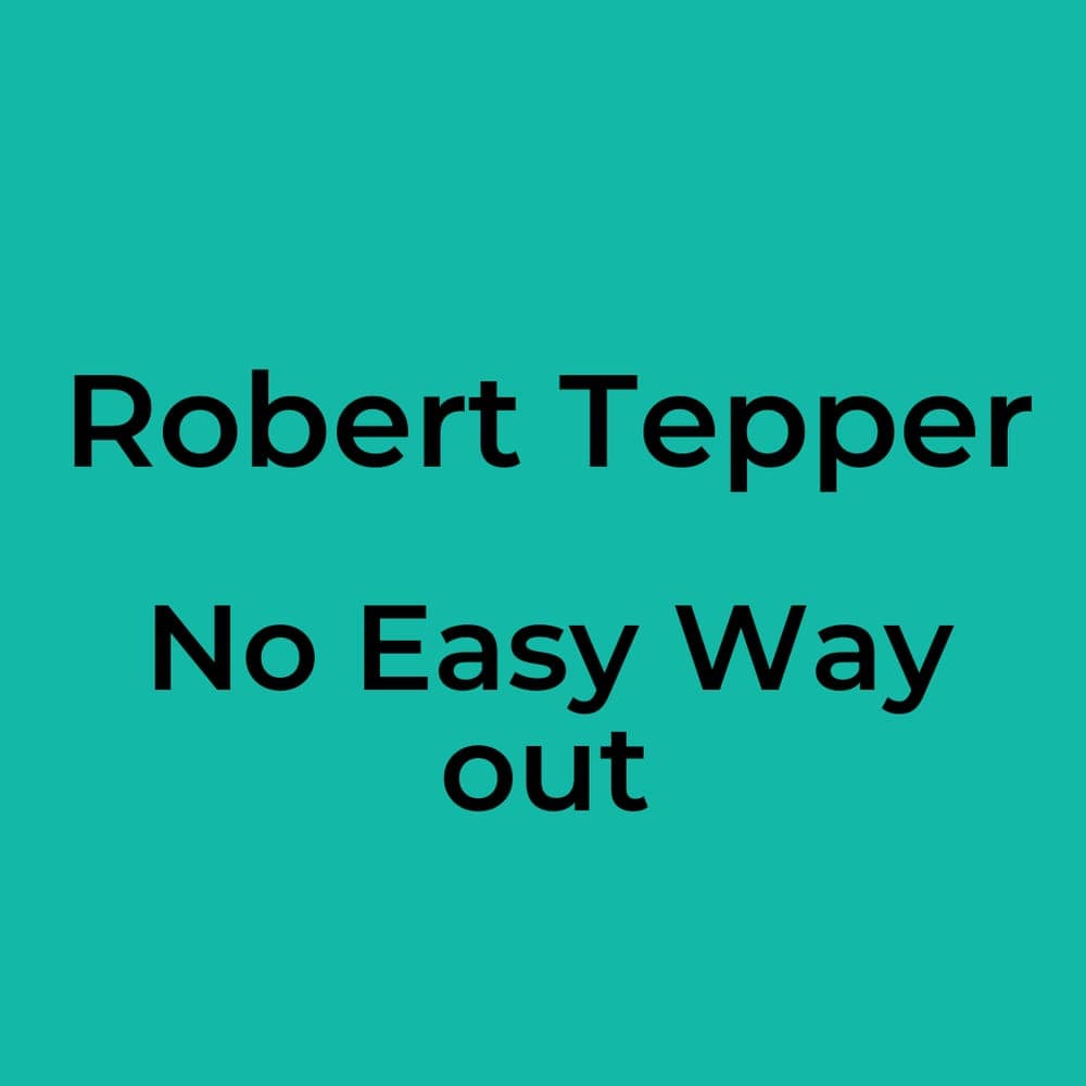 Robert Tepper - No Easy Way out