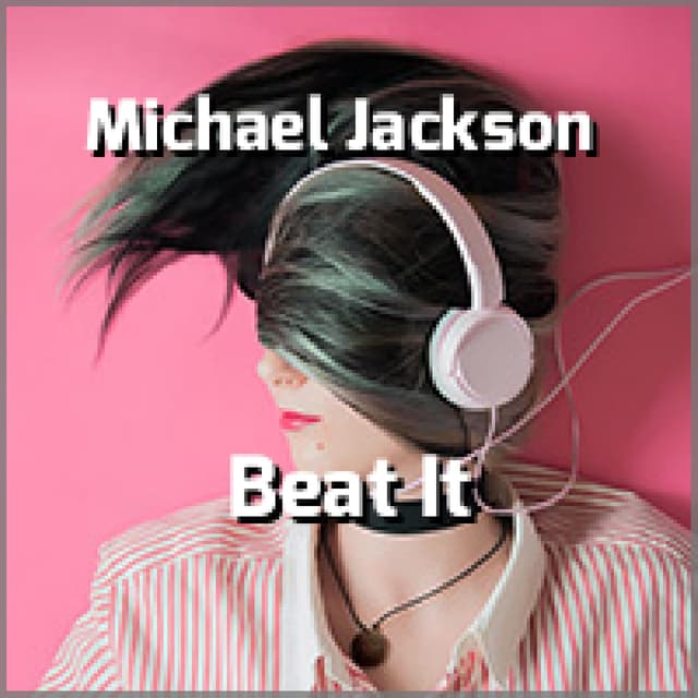 Michael Jackson - Beat It