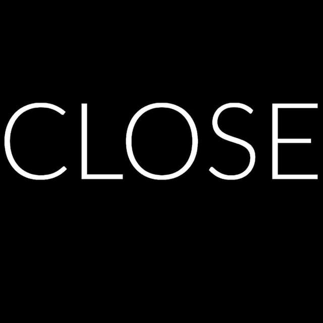 Close