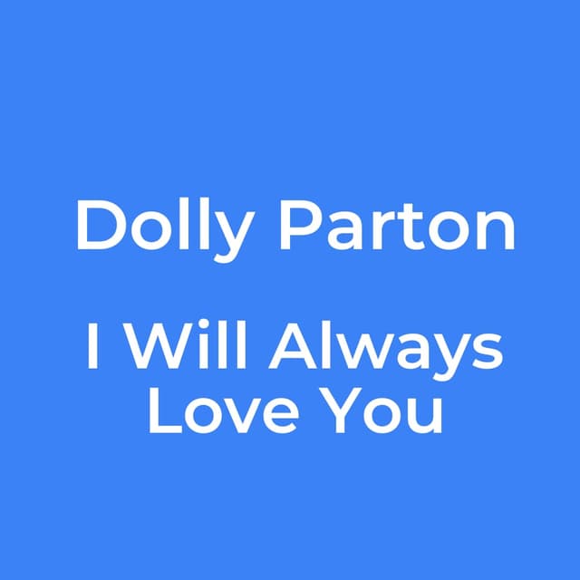 I Will Always Love You