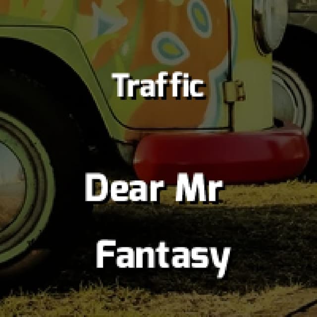 Dear Mr Fantasy