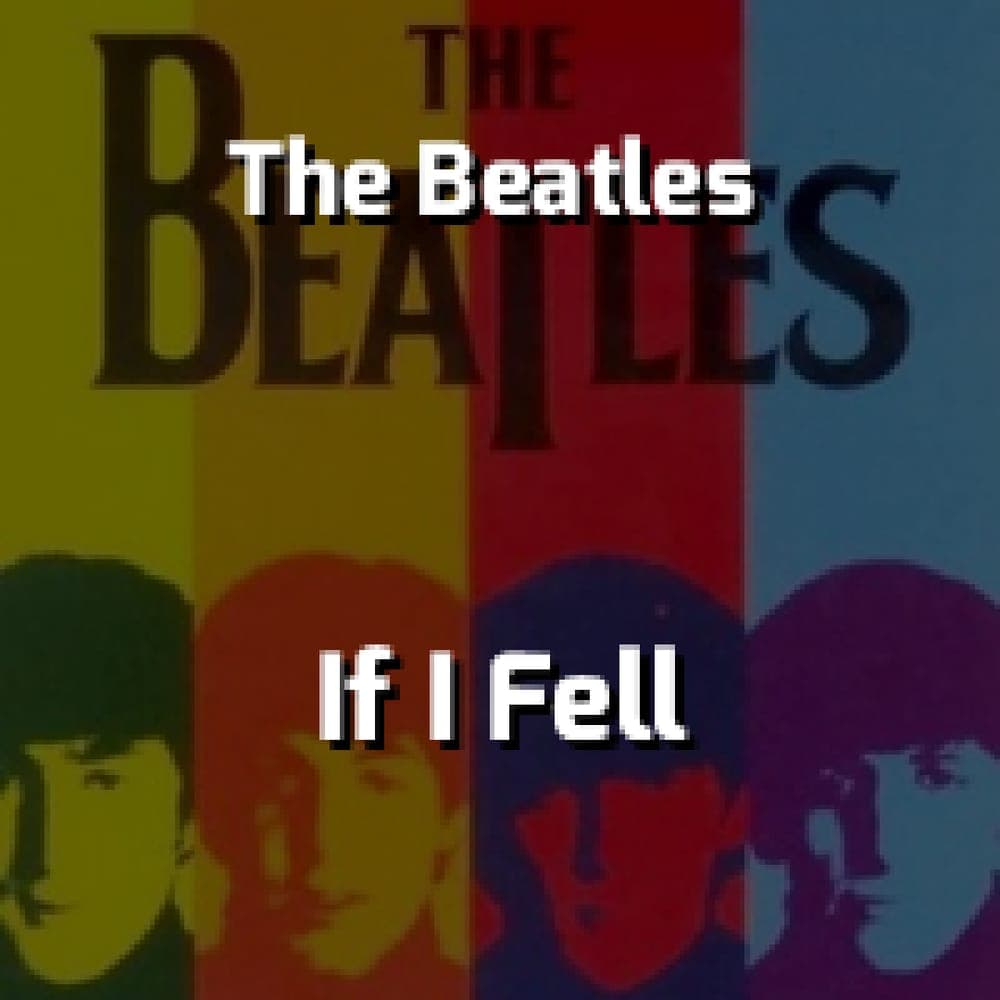 The Beatles - If I Fell
