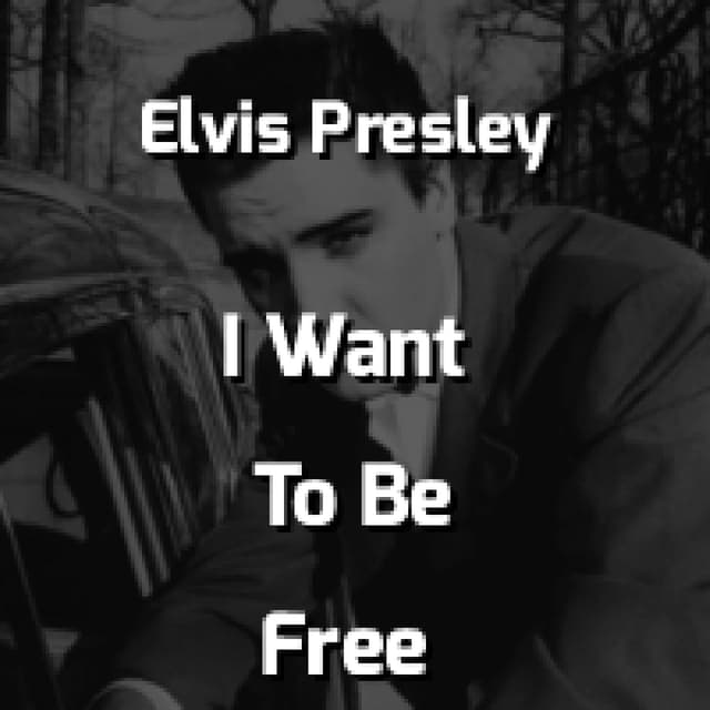 I Want To Be Free