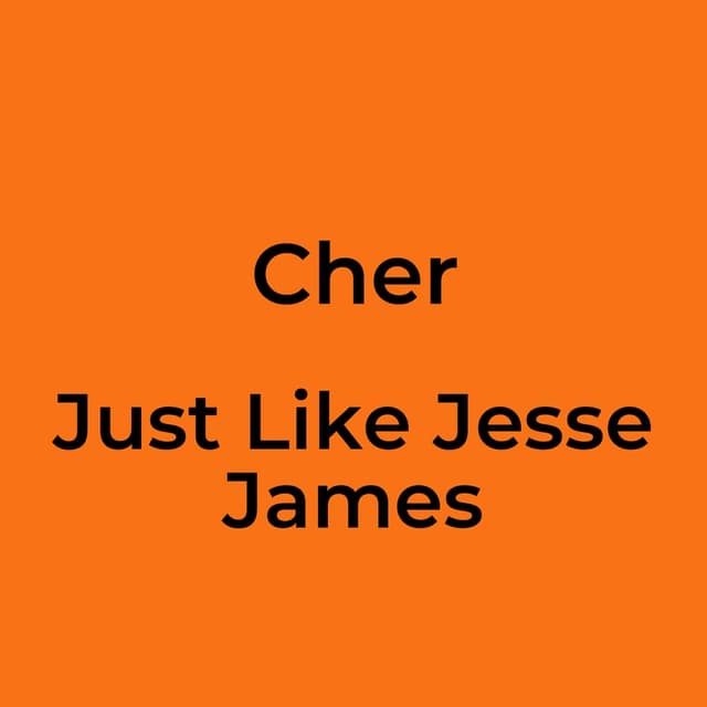 Just Like Jesse James