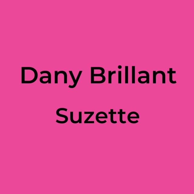 Dany Brillant - Suzette