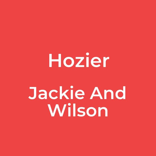 Jackie And Wilson