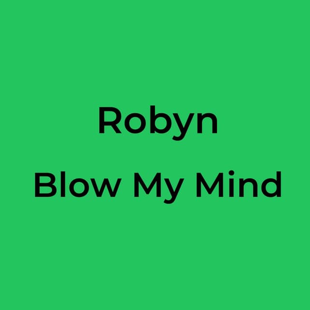 Blow My Mind
