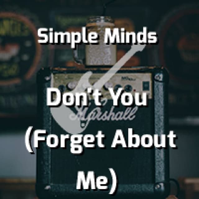 Don't You (Forget About Me)