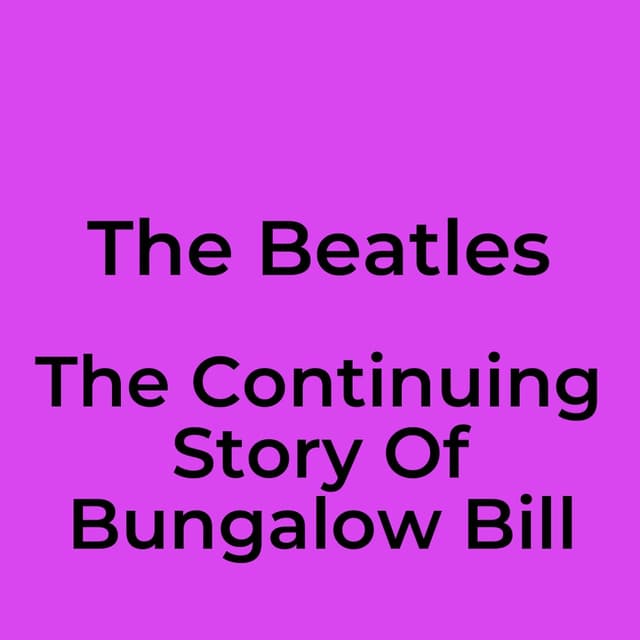 The Continuing Story Of Bungalow Bill
