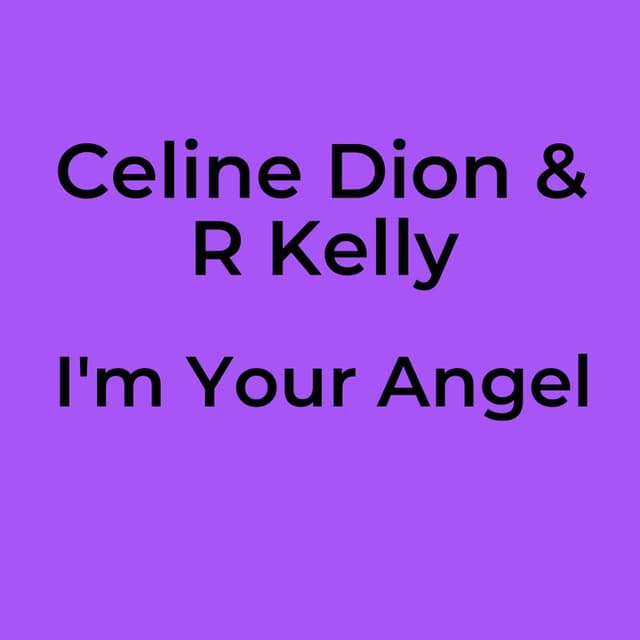 I'm Your Angel