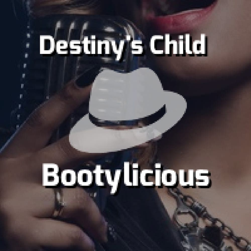 Destiny's Child - Bootylicious