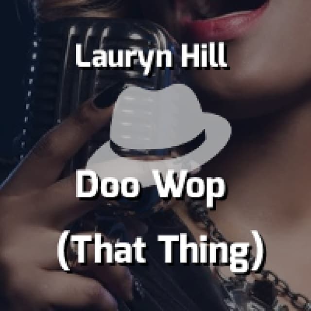 Doo Wop (That Thing)