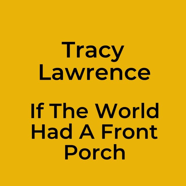 If The World Had A Front Porch