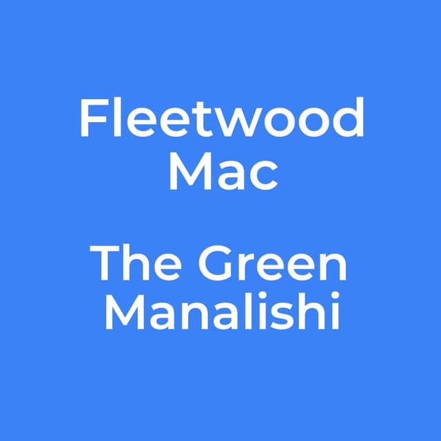 The Green Manalishi