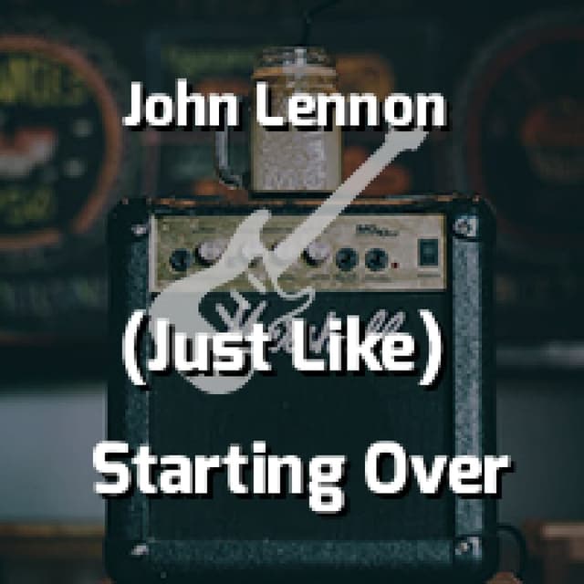 (Just Like) Starting Over