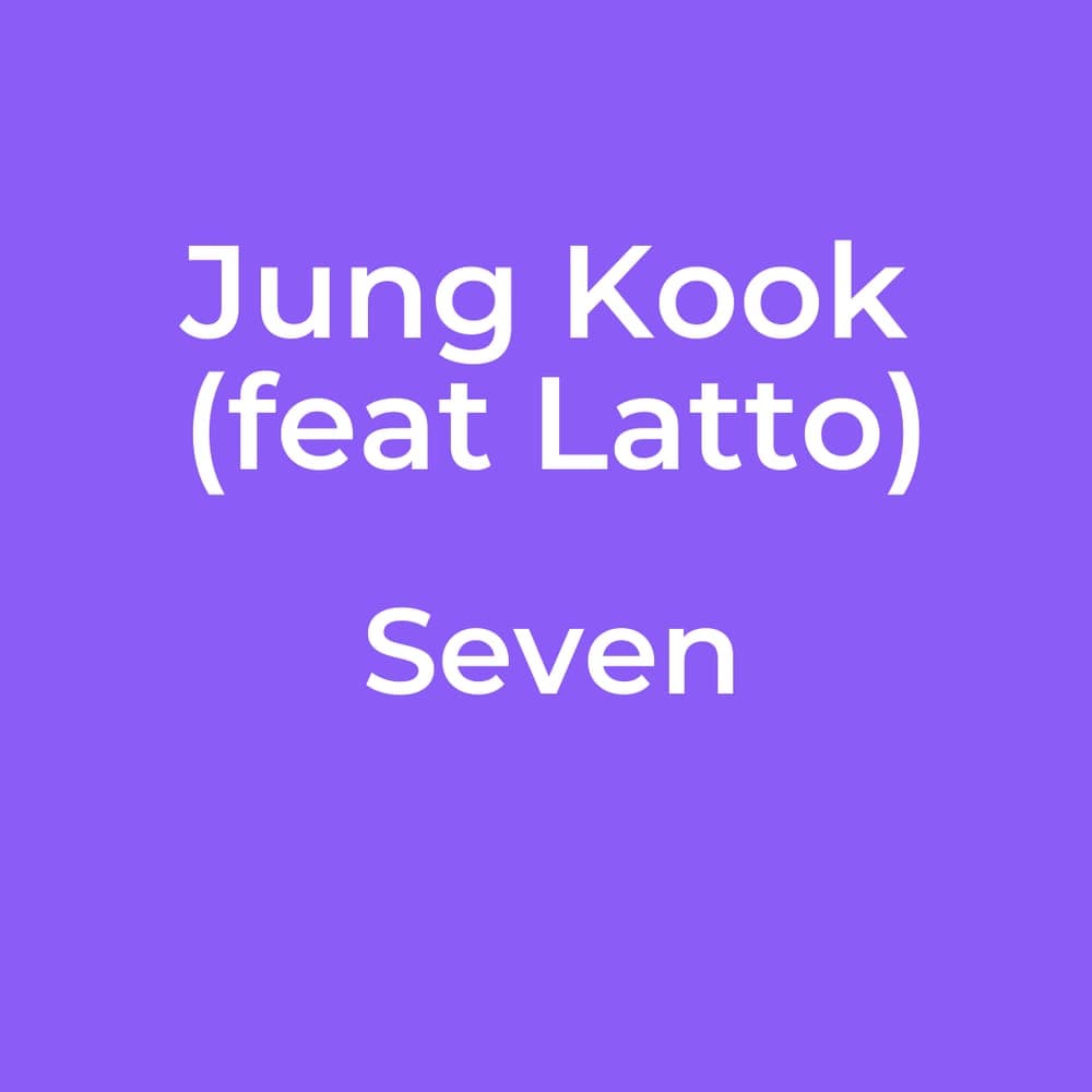Jung Kook (feat Latto) - Seven