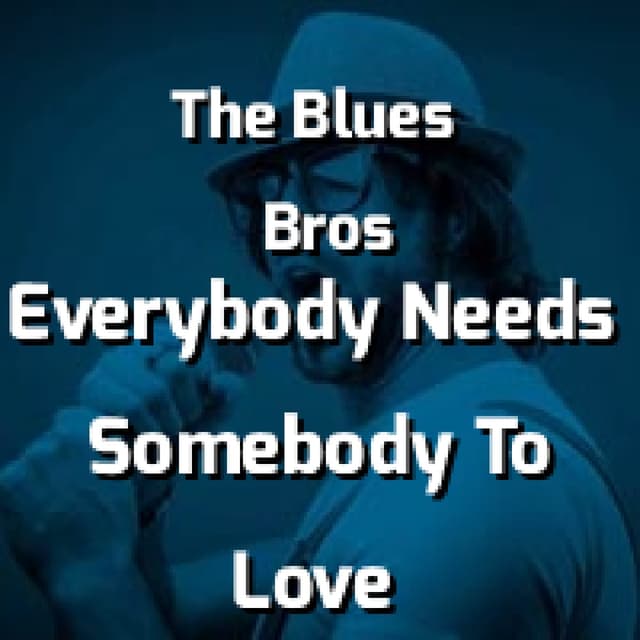 Everybody Needs Somebody To Love