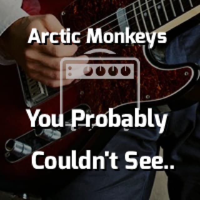 You Probably Couldn't See For The Lights But You Were Staring Straight At Me