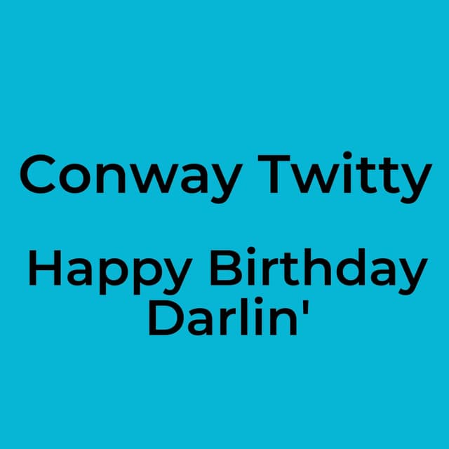 Happy Birthday Darlin'