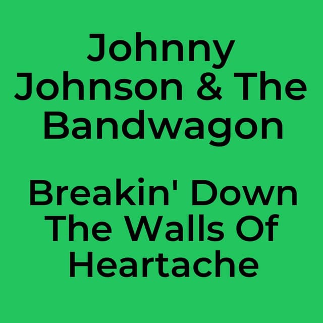 Breakin' Down The Walls Of Heartache