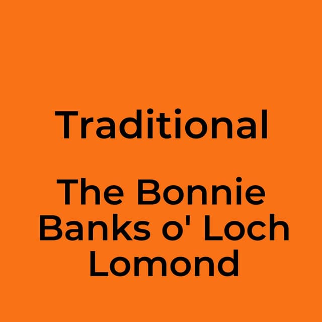 The Bonnie Banks o' Loch Lomond