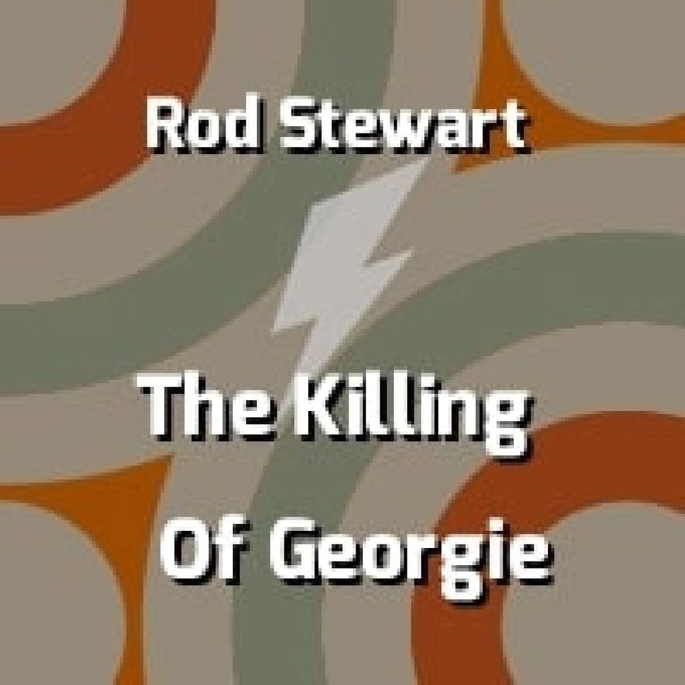 Rod Stewart - The Killing Of Georgie