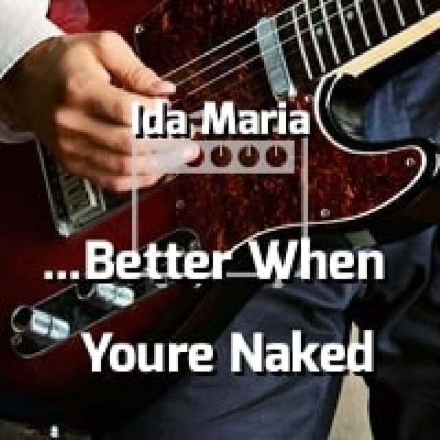 I Like You So Much Better When You’re Naked