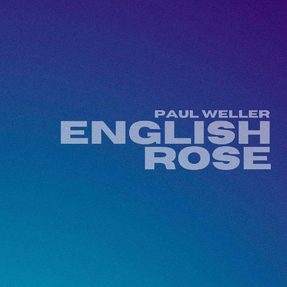 Paul Weller - English Rose