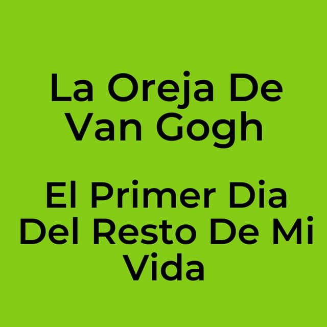 El Primer Dia Del Resto De Mi Vida