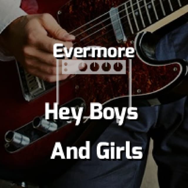 Hey Boys And Girls