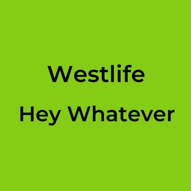 Hey Whatever