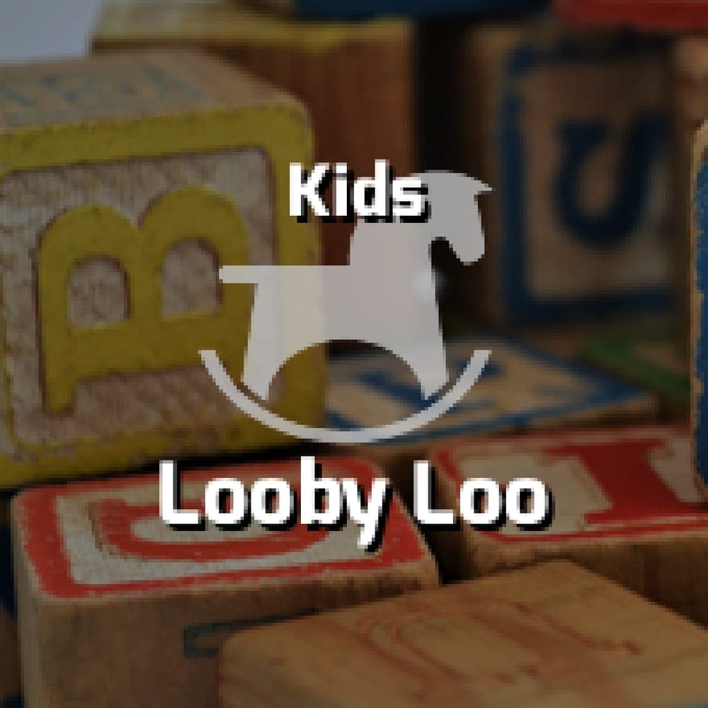 Kids - Looby Loo