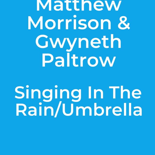 Singing In The Rain/Umbrella