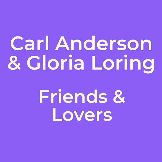 Friends & Lovers