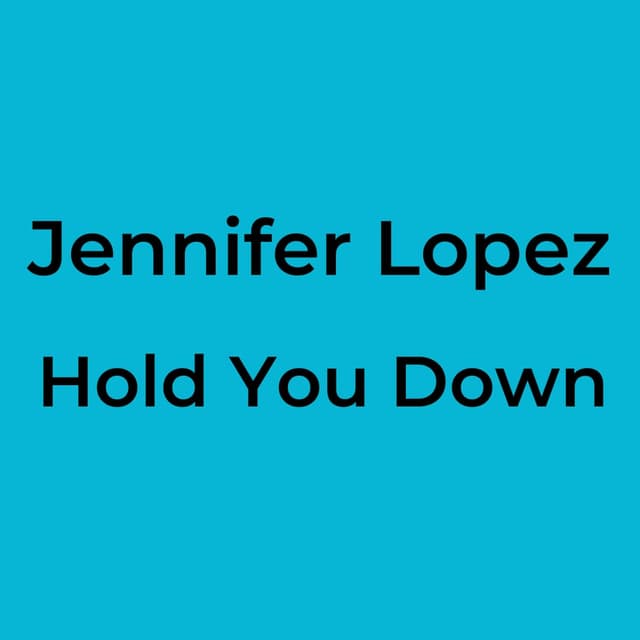 Hold You Down