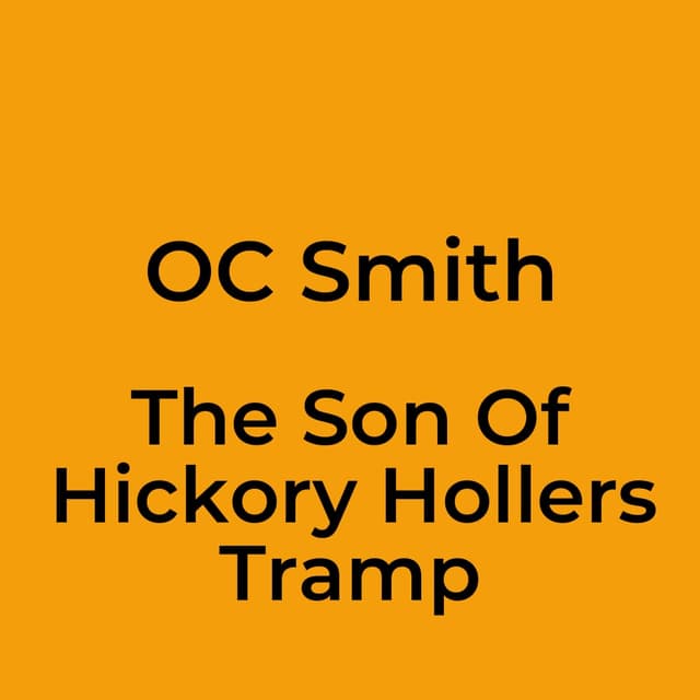 The Son Of Hickory Hollers Tramp