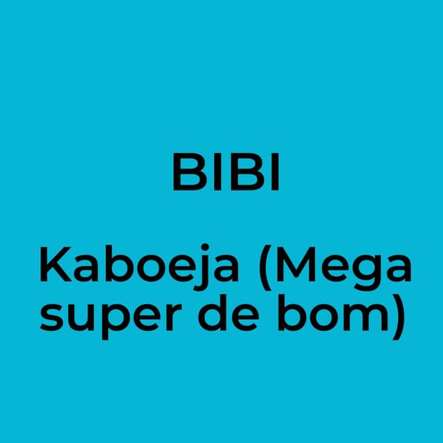 Kaboeja (Mega super de bom)