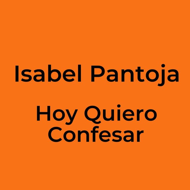 Hoy Quiero Confesar
