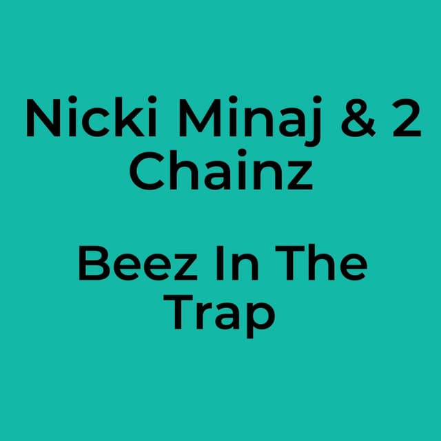 Beez In The Trap