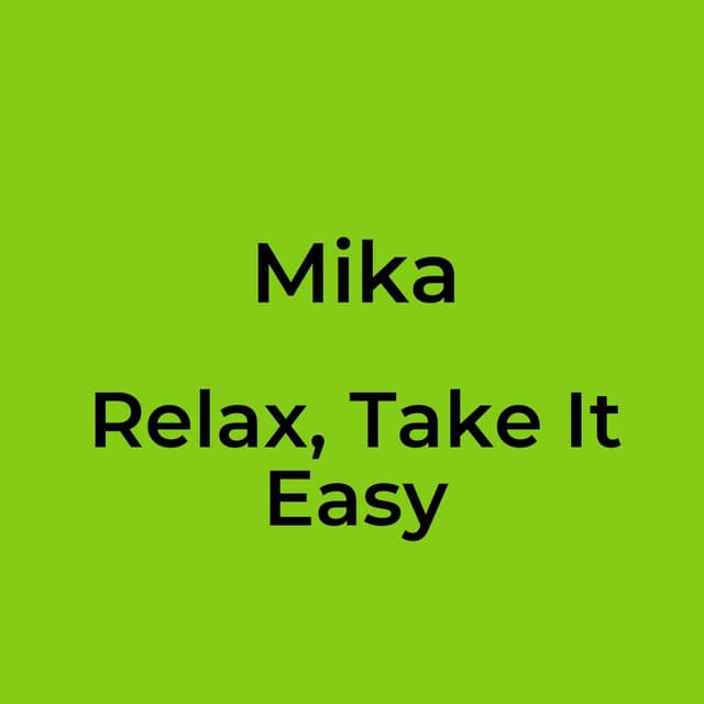 Relax, Take It Easy