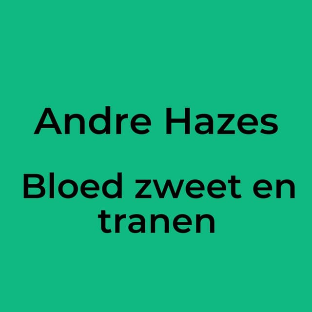 Bloed zweet en tranen
