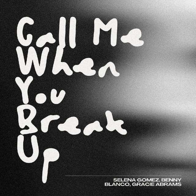 Call Me When You Break Up