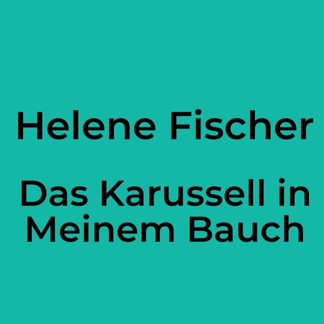 Das Karussell in Meinem Bauch