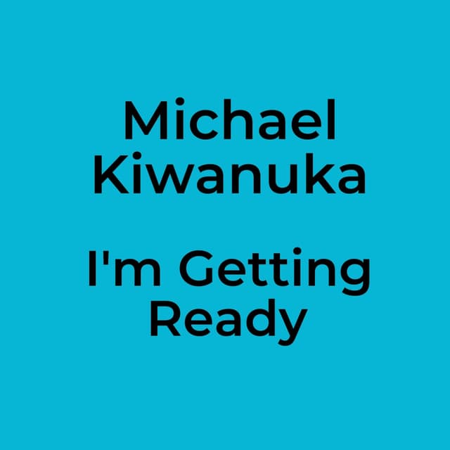 I'm Getting Ready