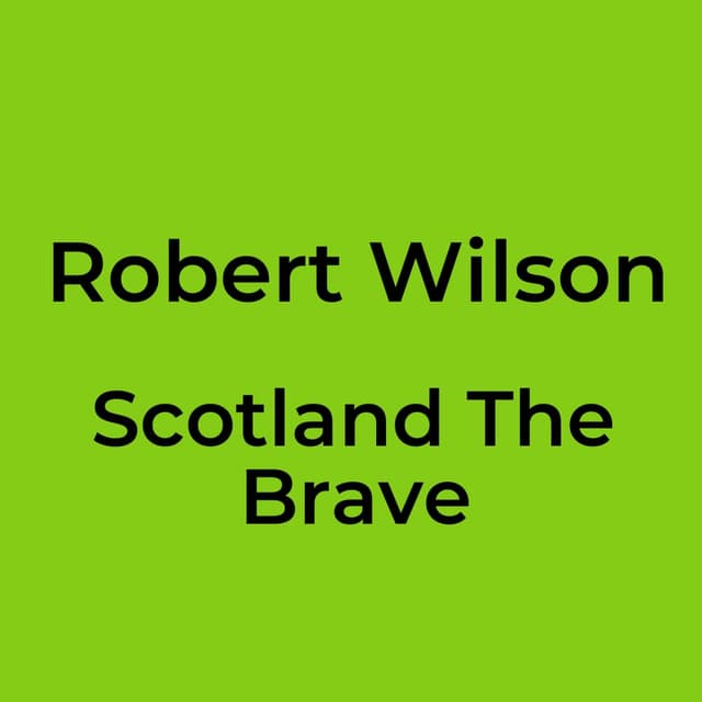 Scotland The Brave