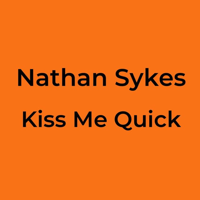Kiss Me Quick